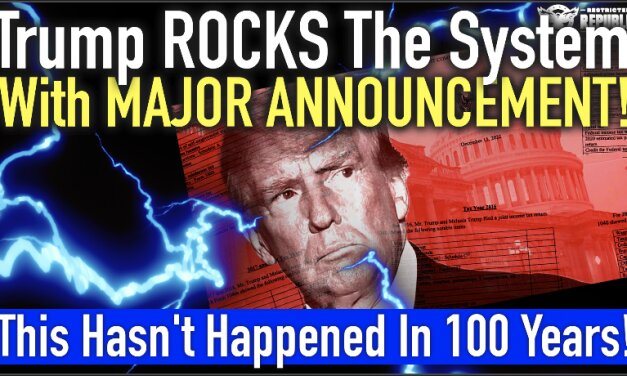 This Hasn’t Happened In 100+ Years! Trump ROCKS The System With MAJOR Announcement!